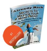 already rich secrets to master your money mind