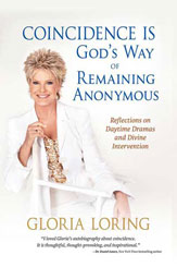 "Coincidence Is God’s Way of Remaining Anonymous by Gloria Loring"