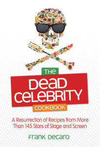 "Worth Reading: The Dead Celebrity Cookbook "