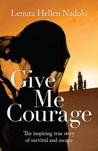 "Australian Author Lenuta Hellen Nadolu Releases Give Me Courage,"