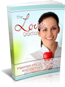 "The Love Doctor Understanding the fundamental mindsets of both the male and female perception of things will allow the very obvious distinctions to become evident"