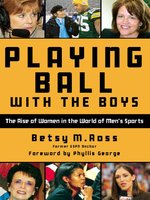 "Playing Ball with the Boys is Worth Reading"