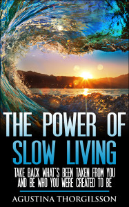 "Worth reading The Power of Slow Living by Agustina Thorgilsson Life-Navigation"