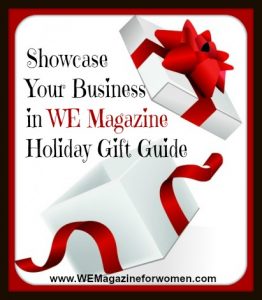 "Showcase Your Business in WE Magazine Holiday Gift Guide"
